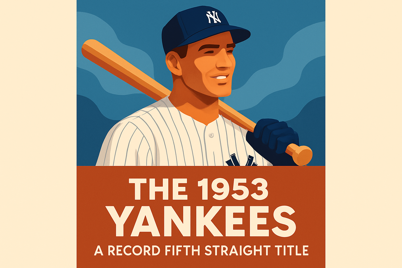 The 1953 Yankees: A Record Fifth Straight Title