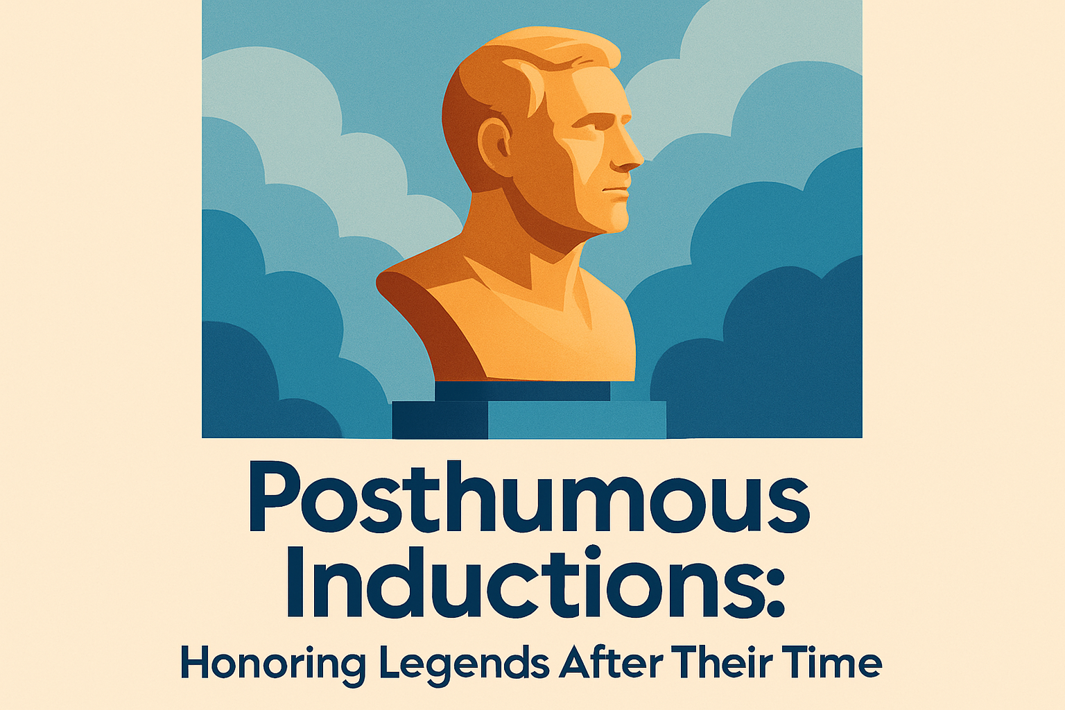 Posthumous Inductions: Honoring Legends After Their Time